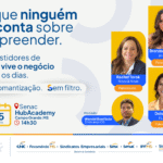 Semana S traz painel sobre os bastidores reais do empreendedorismo em Campo Grande